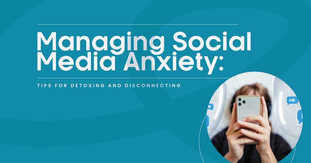 Social Media Anxiety with Detoxing