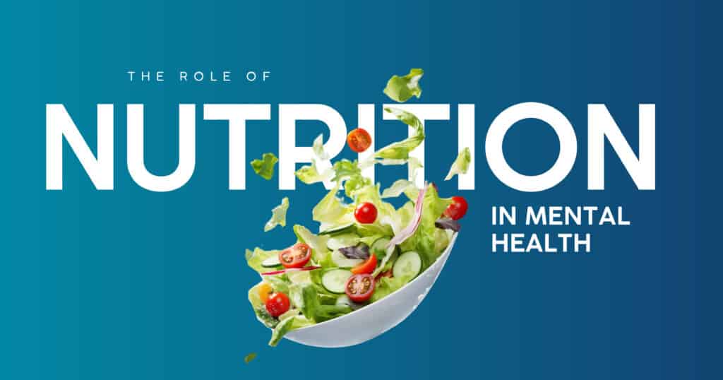 Role of Nutrition in Mental Health