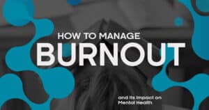 How to manage burnout