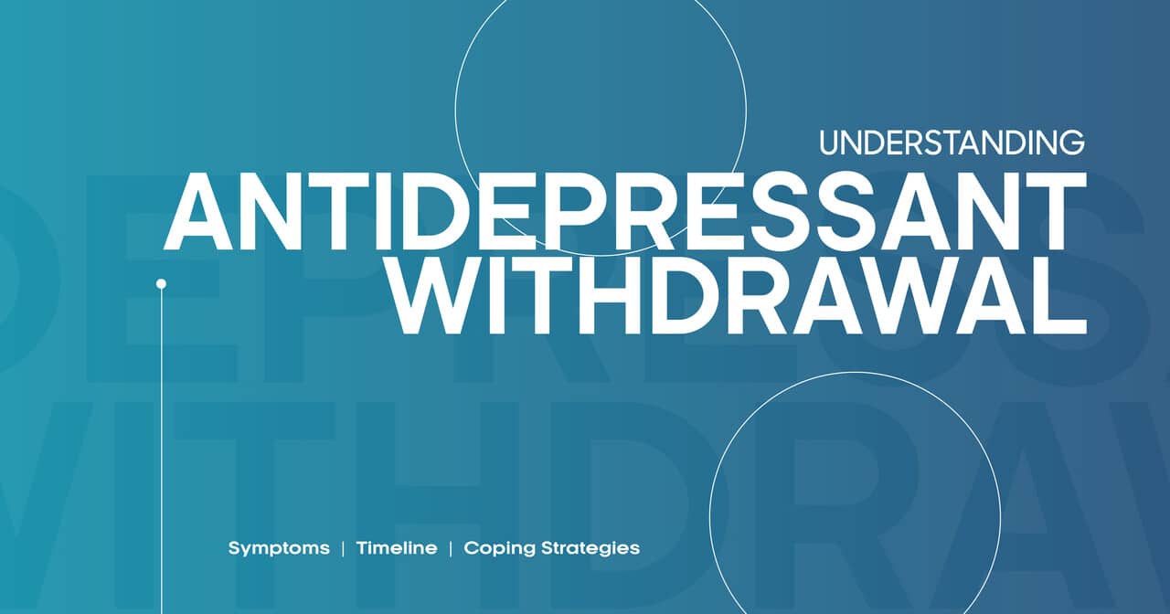 Antidepressant withdrawal - California Mental Health
