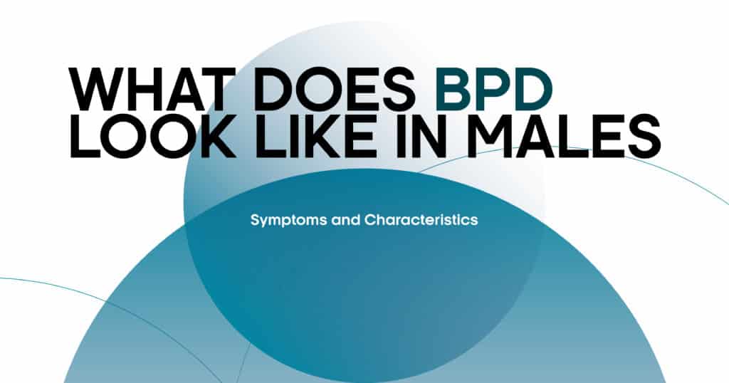 What Does BPD Look Like in Males