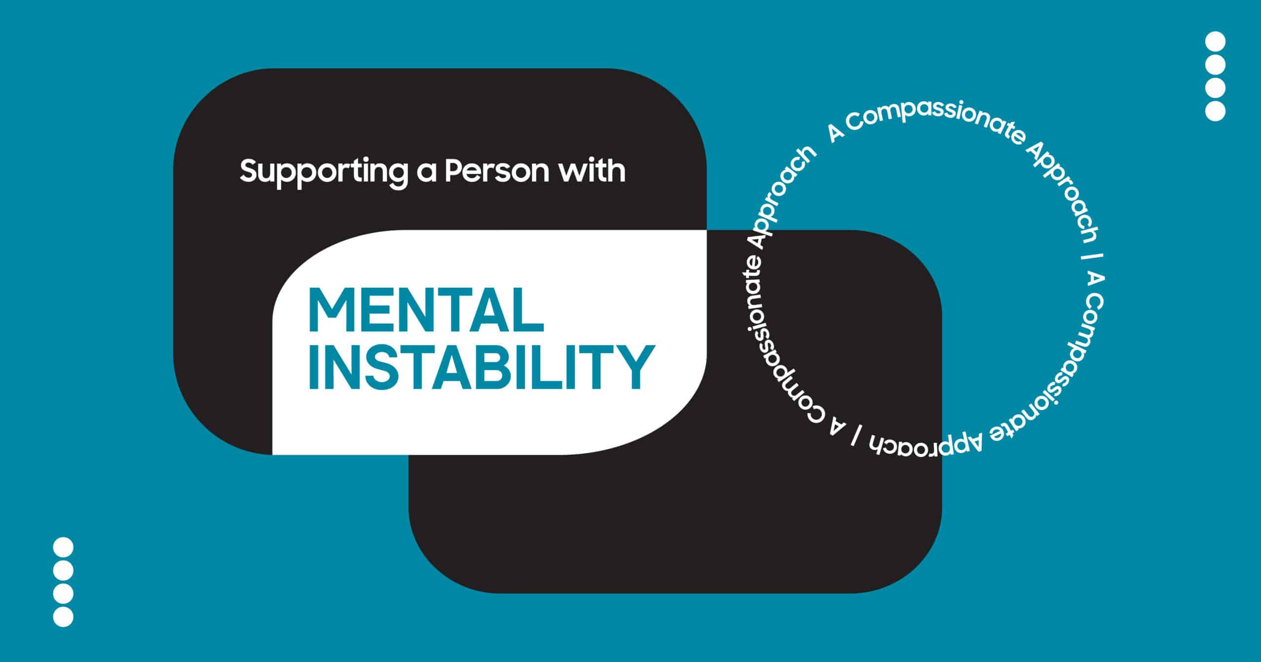 Supporting mental instability: Compassionate care strategies for mental health. Learn about compassionate approaches to mental well-being.