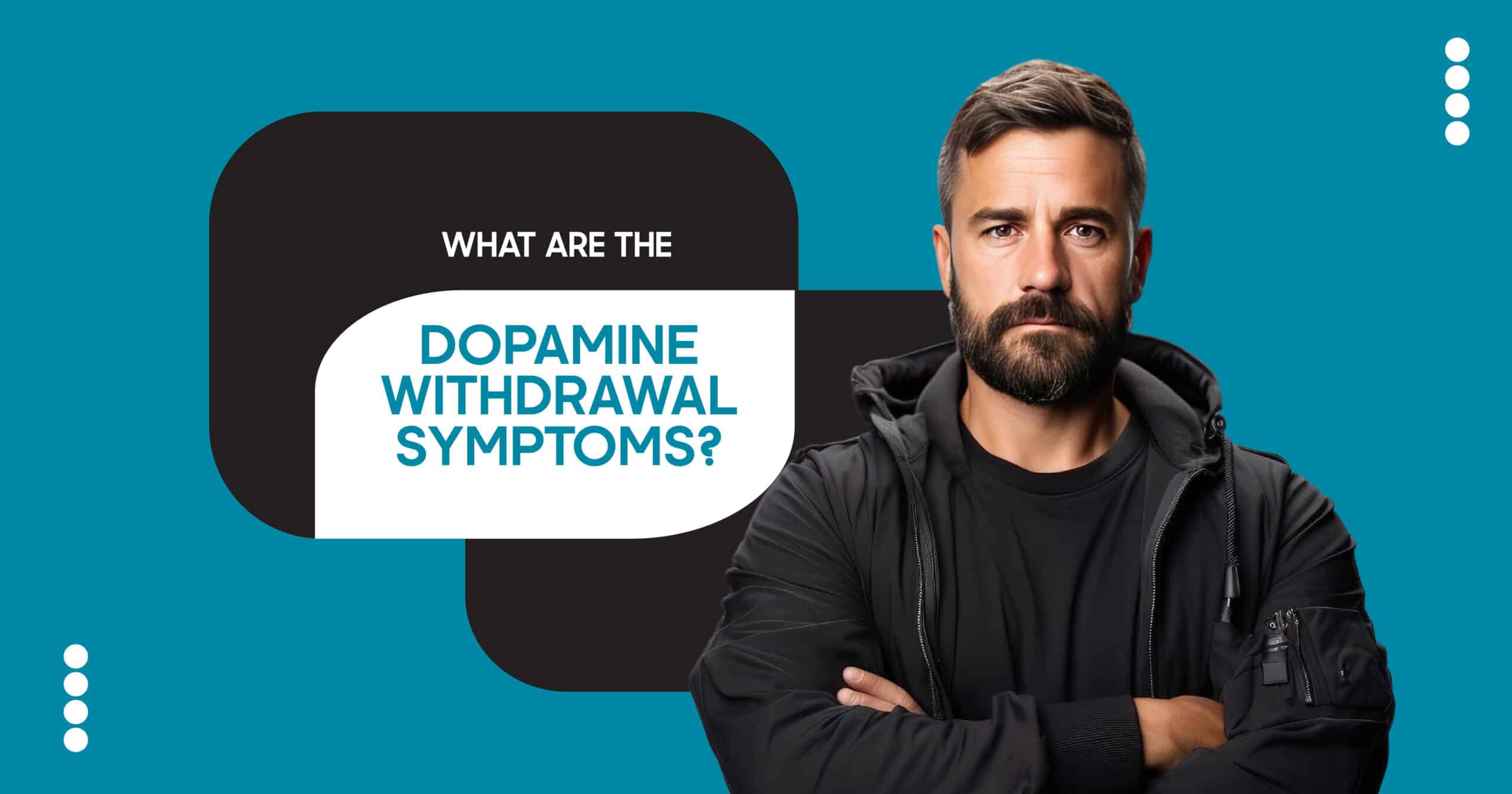 Dopamine withdrawal symptoms. Man with arms crossed. Information about mental health and dopamine deficiency.