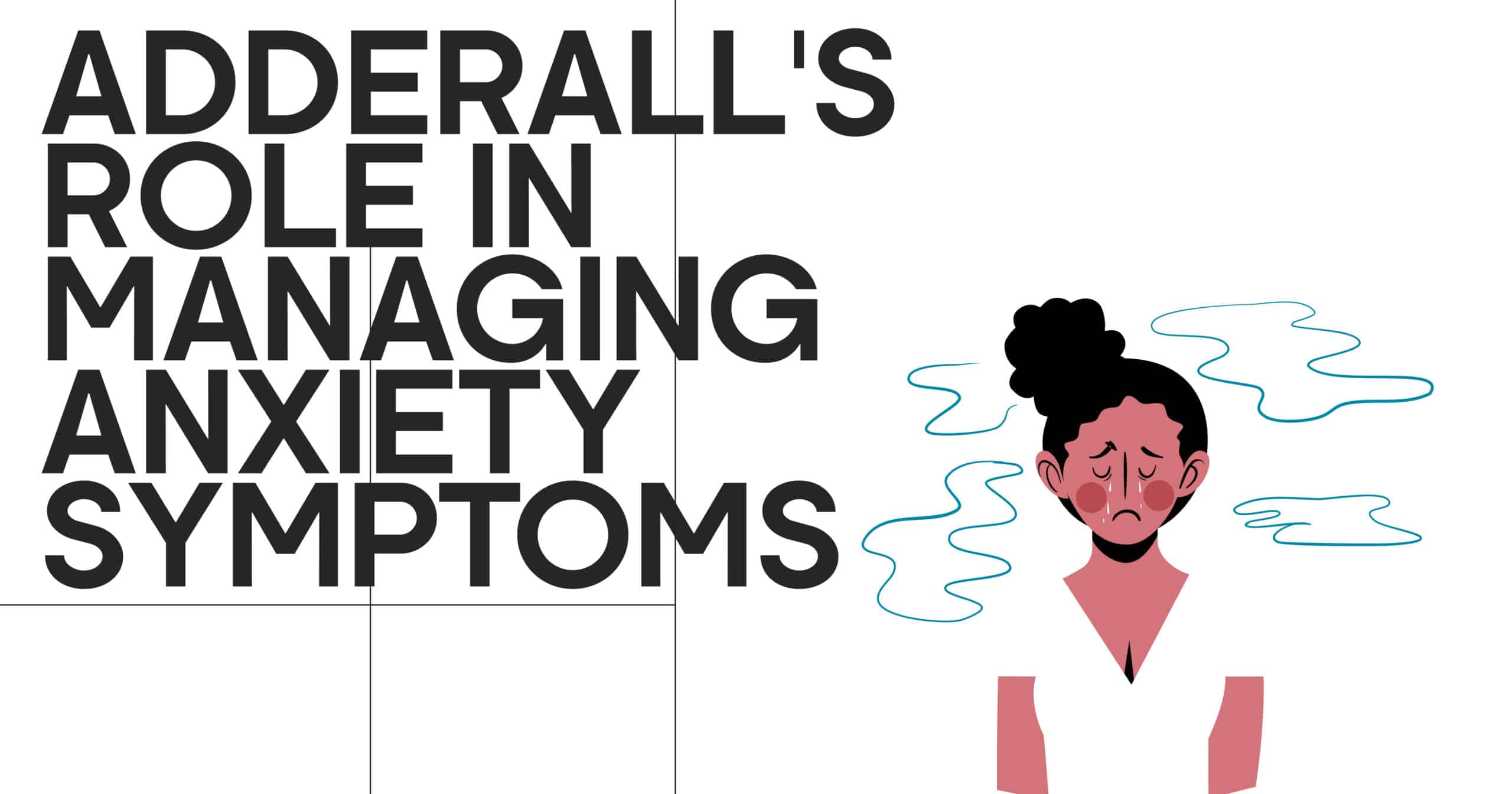 Adderall for anxiety symptoms: Illustration of a woman crying, representing mental health and medication management.