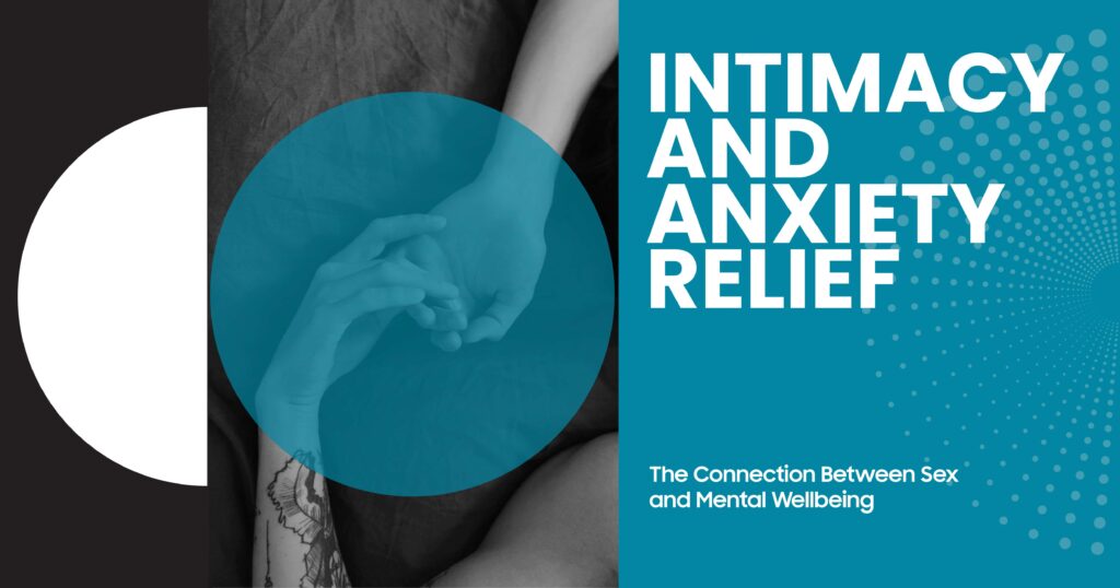 Intimacy and Anxiety Relief: Couple holding hands. Connection between sex and mental wellbeing for anxiety management.