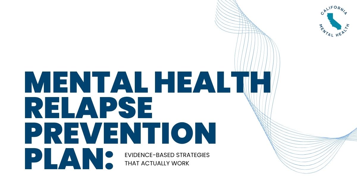 Bold navy title reads 'Mental Health Relapse Prevention Plan' with abstract blue wave lines and a California Mental Health logo in the top right corner.